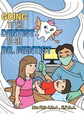 Going To The Dentist To See Dr. Mentist