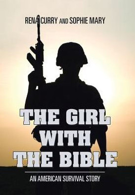 The Girl With The Bible: An American Survival Story