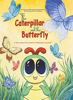 The Caterpillar and the Butterfly - Hardcover