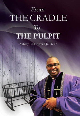 From The Cradle To The Pulpit
