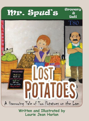 Lost Potatoes: A Harrowing Tale Of Two Potatoes On The Lam