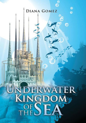 Underwater Kingdom Of The Sea: Castle Selenium