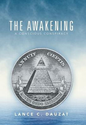 The Awakening: A Conscious Conspiracy