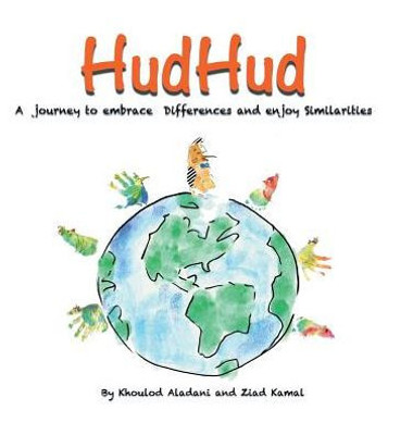 Hudhud: A Journey To Embrace Differences And Enjoy Similarities