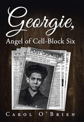 Georgie, Angel Of Cell-Block Six