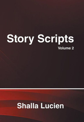 Story Scripts: Volume 2