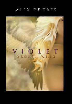 Violet: Broken Wing I