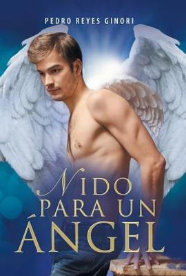 Nido Para Un Ángel (Spanish Edition)