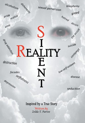 Silent Reality: Inspired By A True Story