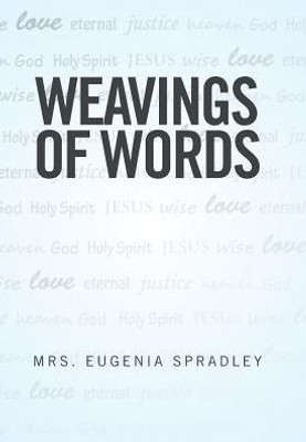 Weavings Of Words