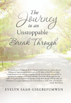 The Journey To An Unstoppable Break Through