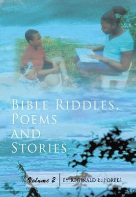 Bible Riddles, Poems And Stories: Volume 2