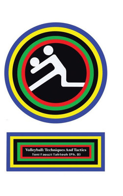 Volleyball: Techniques And Tactics