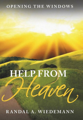 Help From Heaven: Opening The Windows