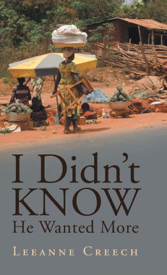 I Didn'T Know He Wanted More