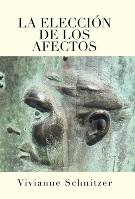 La Elección De Los Afectos (Spanish Edition)