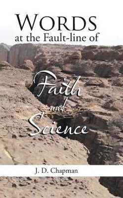 Words At The Fault-Line Of Faith And Science