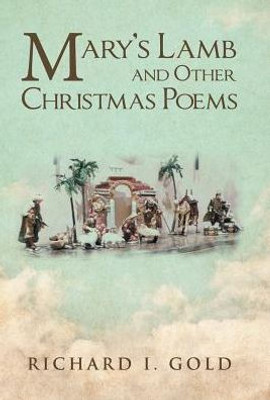 Mary'S Lamb And Other Christmas Poems