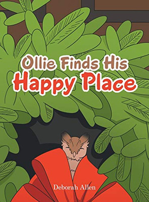 Ollie Finds His Happy Place - Hardcover