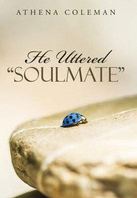 He Uttered "Soulmate"