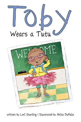 Toby Wears a Tutu - Hardcover