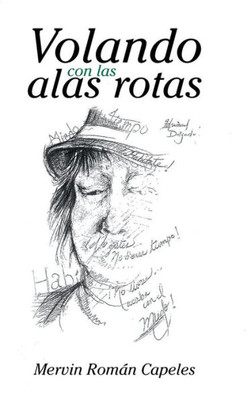 Volando Con Las Alas Rotas (Spanish Edition)