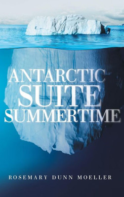 Antarctic Suite Summertime