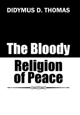The Bloody Religion Of Peace