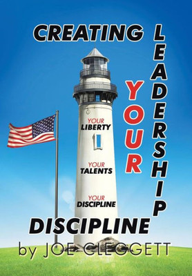 Creating Your Leadership Discipline