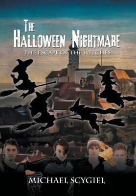 The Halloween Nightmare: The Escape Of The Witches