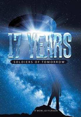 17 Years: Soldiers Of Tomorrow