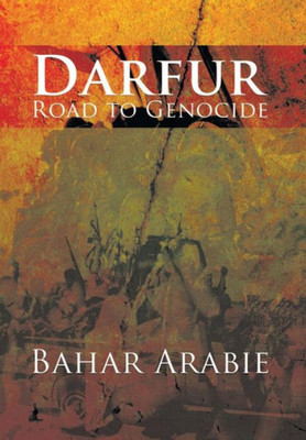 Darfur: Road To Genocide