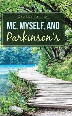 Me, Myself, And Parkinson'S