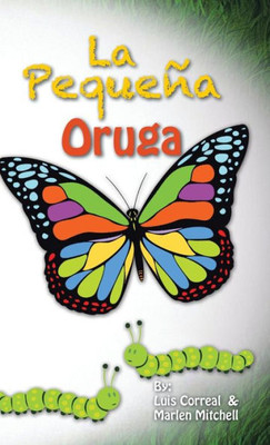 La Pequeña Oruga (Spanish Edition)