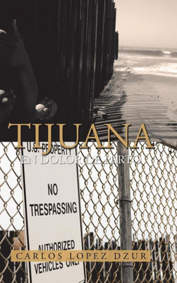 Tijuana: En Dolor De Parto (Spanish Edition)