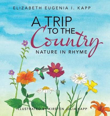 A Trip To The Country: Nature In Rhyme