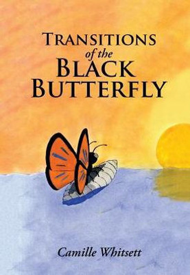 Transitions Of The Black Butterfly