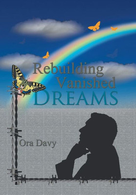 Rebuilding Vanished Dreams