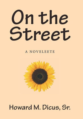 On The Street: A Novelette