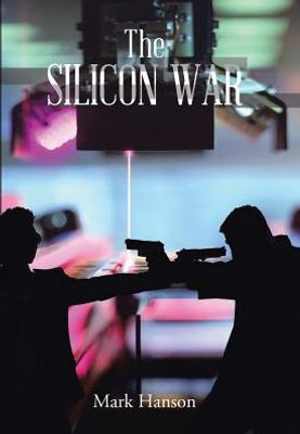 The Silicon War