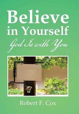 Believe In Yourself: God Is With You