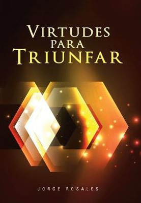 Virtudes Para Triunfar (Spanish Edition)
