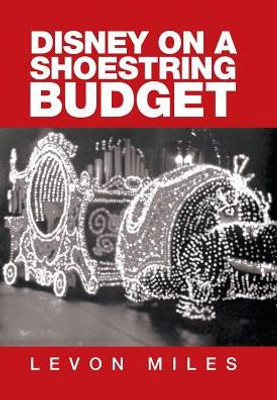 Disney On A Shoestring Budget