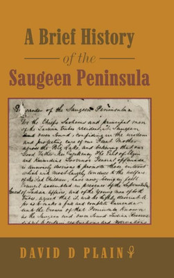 A Brief History Of The Saugeen Peninsula