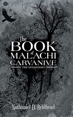 The Book Of Malachi Carvanive: The Antagonist