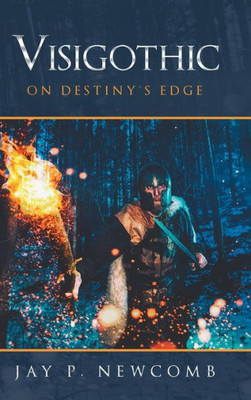 Visigothic: On Destiny'S Edge