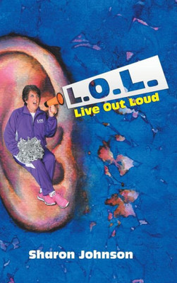 L.O.L.: Live Out Loud