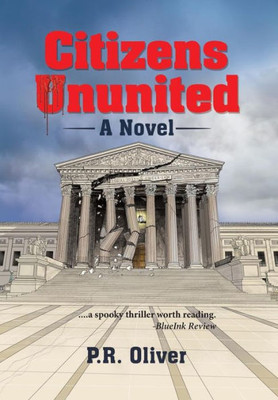Citizens Ununited: A Novel