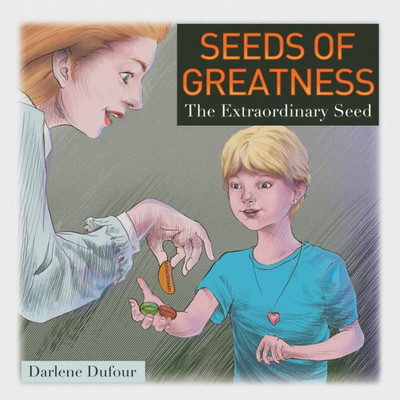 Seeds Of Greatness: The Extraordinary Seed