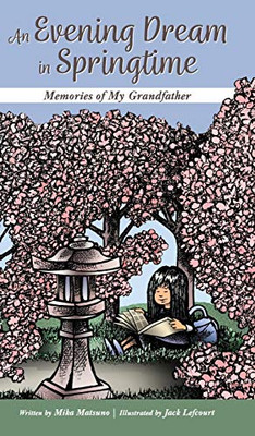 An Evening Dream in Springtime: Memories of My Grandfather - Hardcover